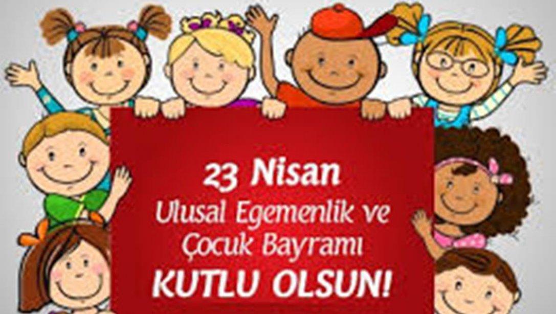 İlçe Milli Eğitim Müdürümüz Mehmet Ali KATİPOĞLU´nun ´23 Nisan Ulusal Egemenlik ve Çocuk Bayramı´ mesajı;