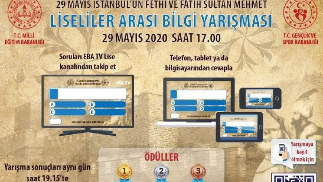 29 Mayıs İstanbul'un Fethi ve Fatih Sultan Mehmet LİSELER ARASI Bilgi Yarışması.